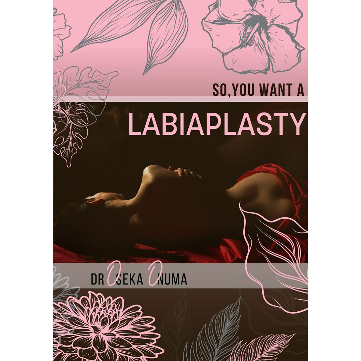 So, You Want a Labiaplasty
